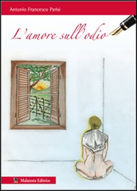 L'amore sull'odio