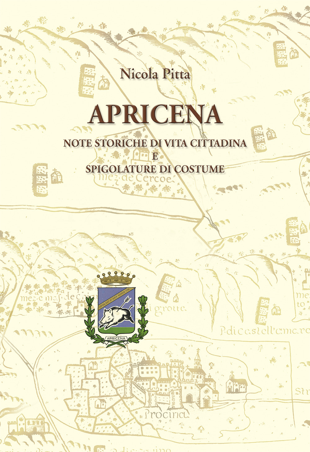 Apricena. Note storiche di vita cittadina e spigolature di costume