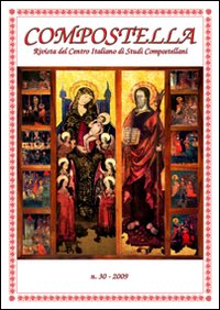 Compostella. Rivista del centro italiano di studi compostellani. Vol. 30