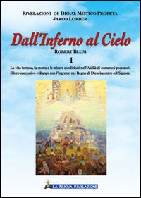 Dall'inferno al cielo. Robert Blum. Vol. 1