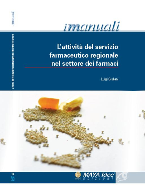 L'attività del servizio farmaceutico regionale nel settore dei farmaci