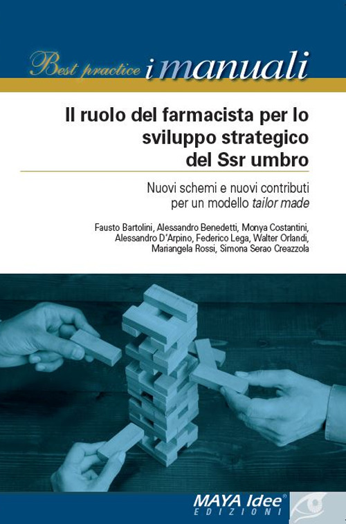 Il ruolo del farmacista per lo sviluppo strategico del SSN umbro. Nuovi schemi e nuovi contributi per un modello tailor made