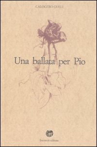 Una ballata per Pio