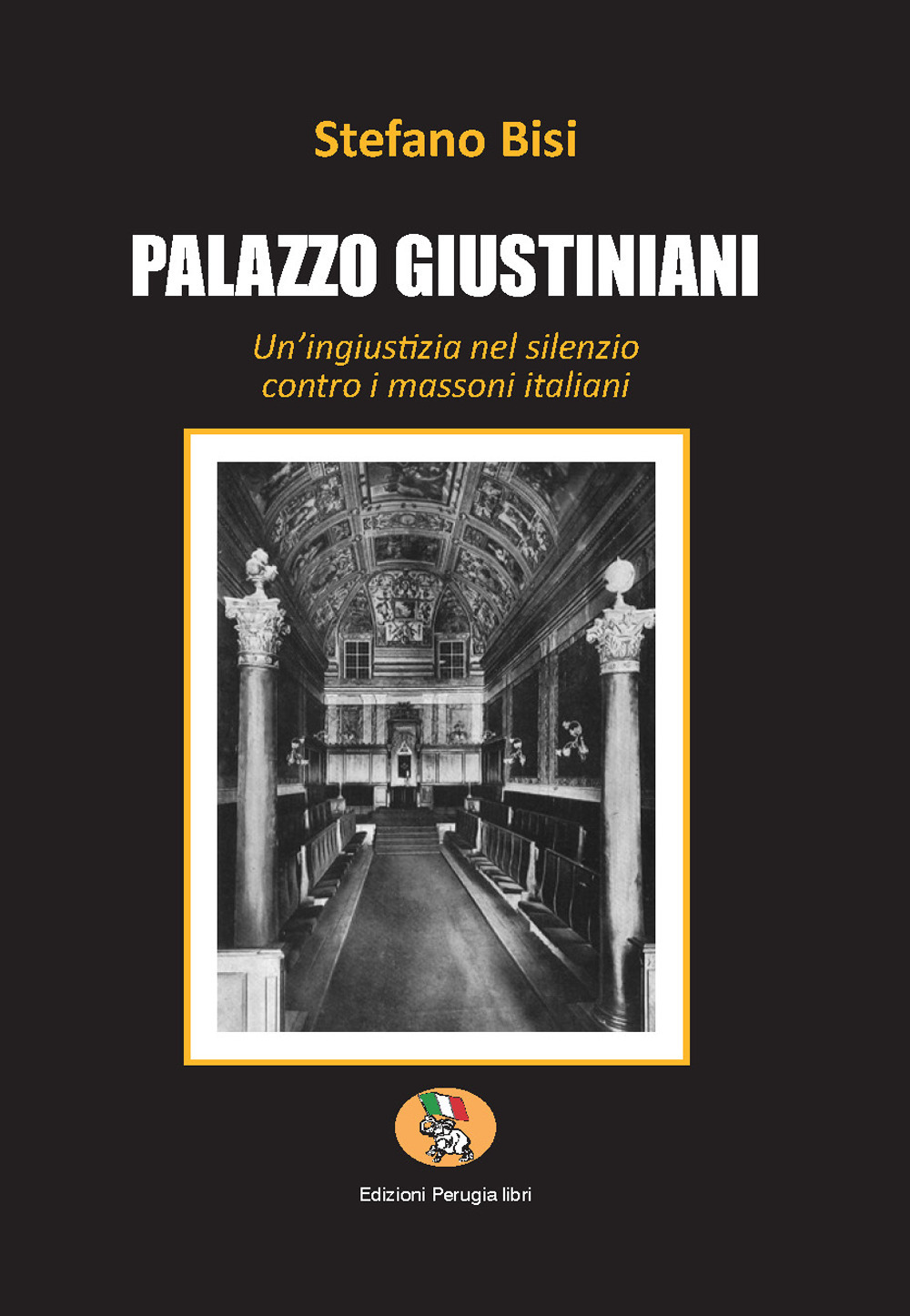 Palazzo Giustiniani. Un’ingiustizia nel silenzio contro i massoni italiani