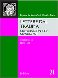 Lettere dal trauma conversazioni con Claudio Foti