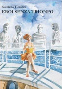 Eroi senza trionfo