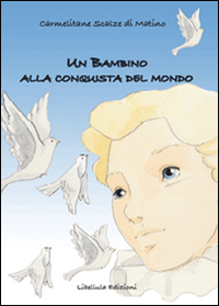 Un bambino alla conquista del mondo