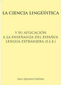 La ciencia lingüística y su aplicación a la enseñanza del español lengua extranjera (e.l.e.)