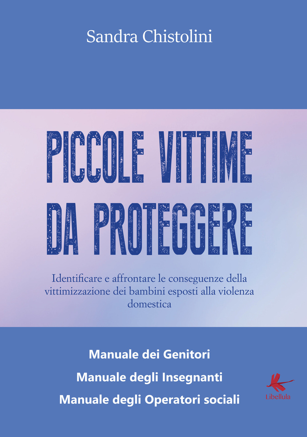 Piccole vittime da proteggere