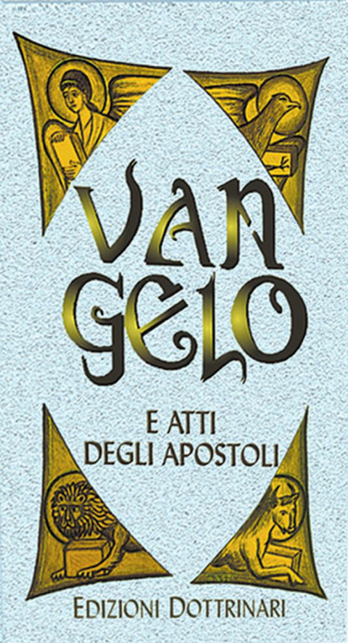 Vangelo e Atti degli Apostoli