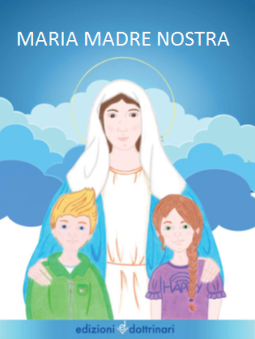 Maria madre nostra