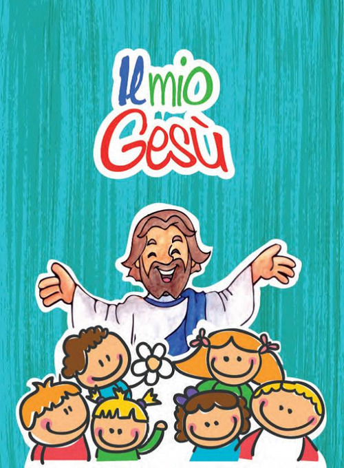 Il mio Gesù