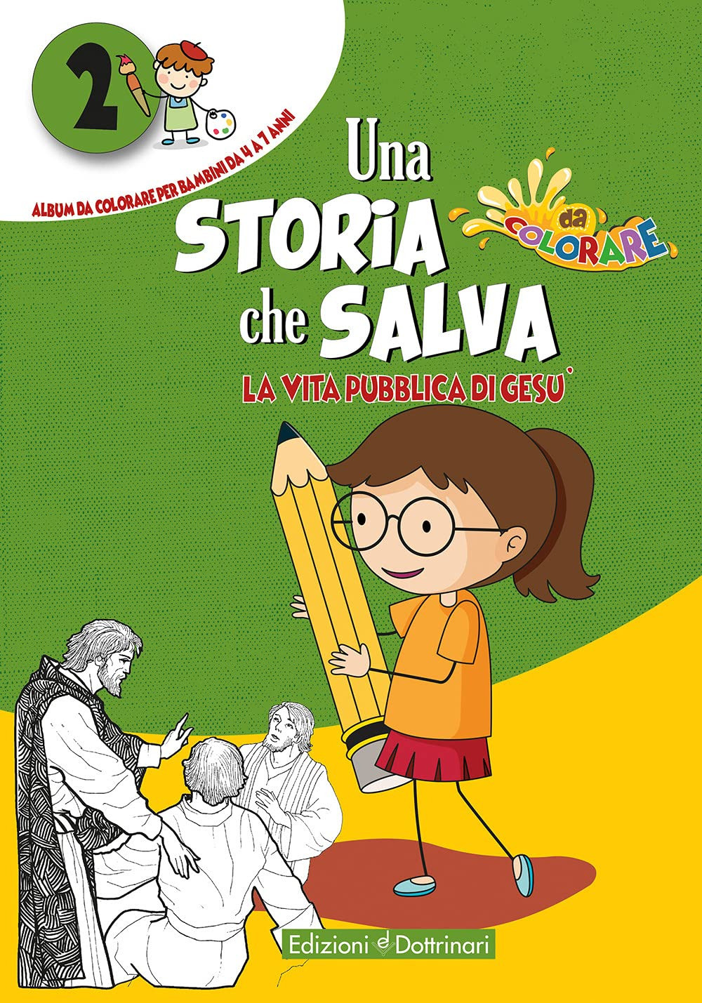 Una storia che salva. Vol. 2: La vita pubblica di Gesù