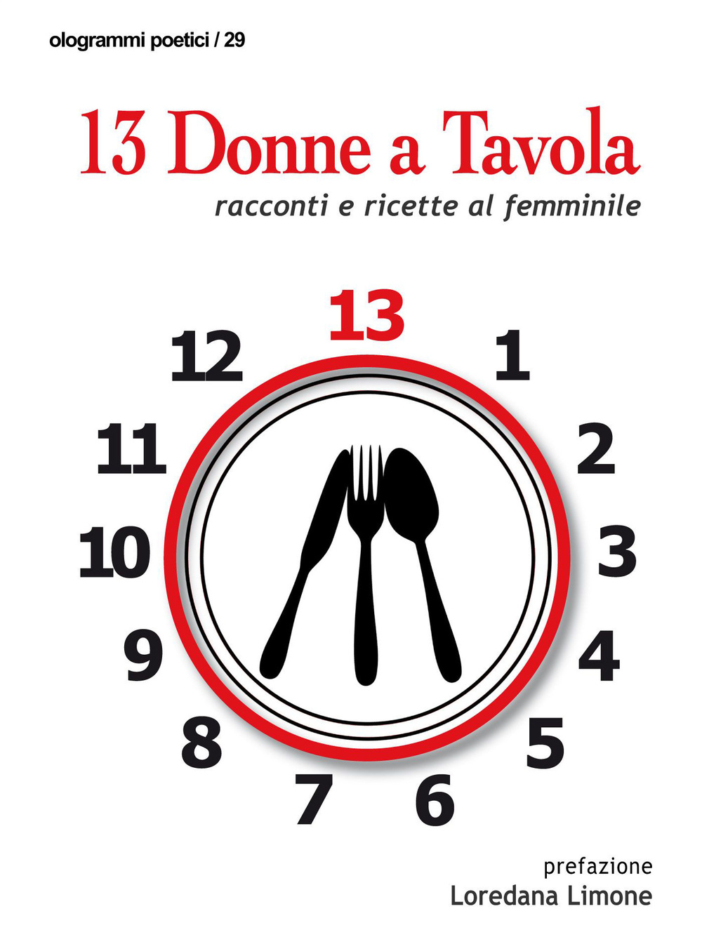 13 donne a tavola. Racconti e ricette al femminile
