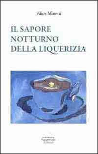 Il sapore notturno della liquerizia