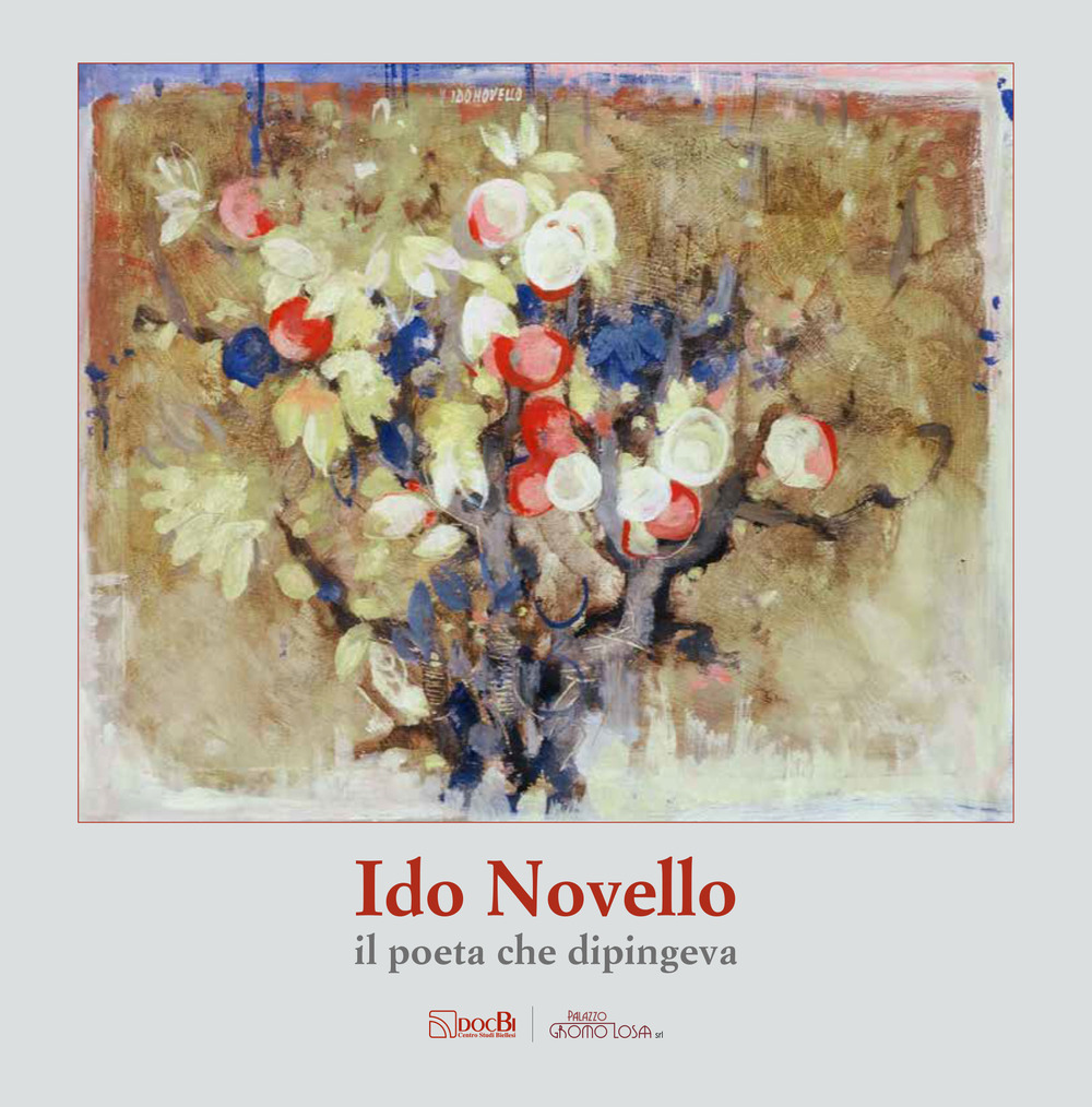 Ido Novello: il poeta che dipingeva