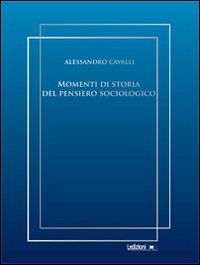 Momenti di storia del pensiero sociologico