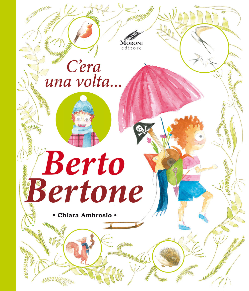 Berto Bertone. C'era una volta...