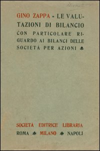 Le valutazioni di bilancio con particolare riguardo ai bilanci delle società per azioni