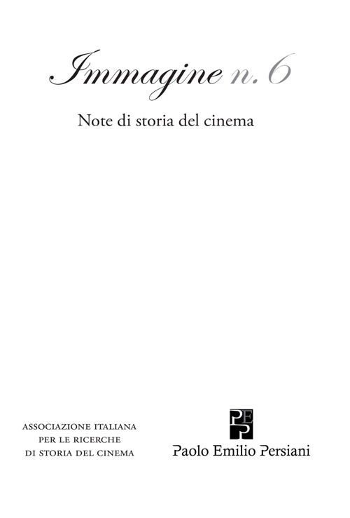 Immagine. Note di storia del cinema. Vol. 6