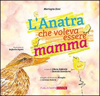 L'anatra che voleva essere mamma