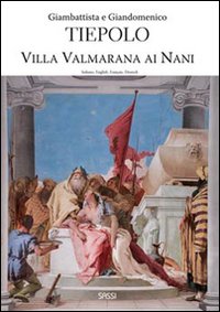 Giambattista e Giandomenico Tiepolo. Villa Valmarana ai Nani