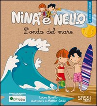 L'onda del mare. Il ciclo dell'acqua. Nina e Nello