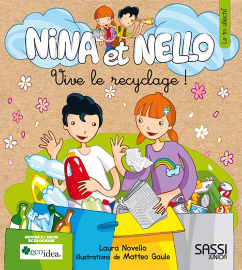 Vive le recyclage! Nina et Nello