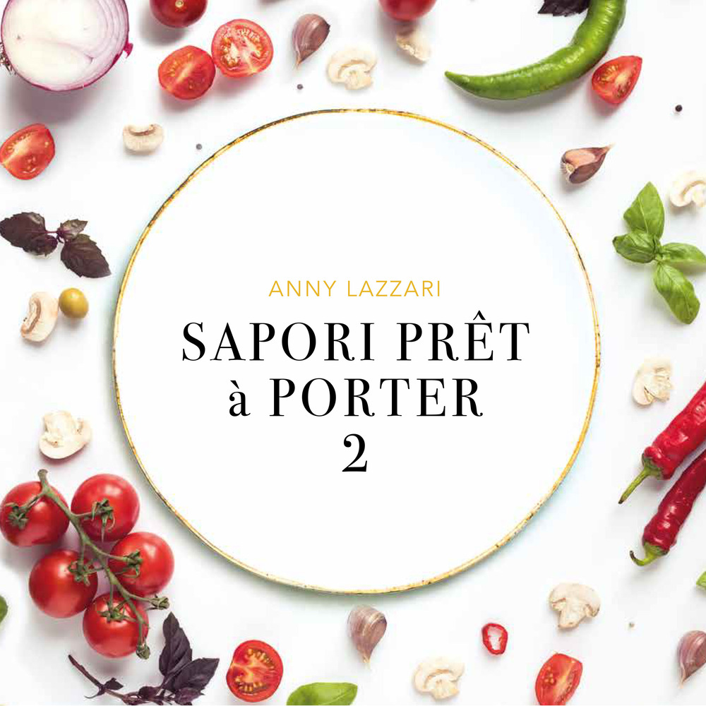 Sapori prêt à porté. Vol. 2