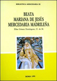 Beata Mariana de Jesús, mercedaria madrileña