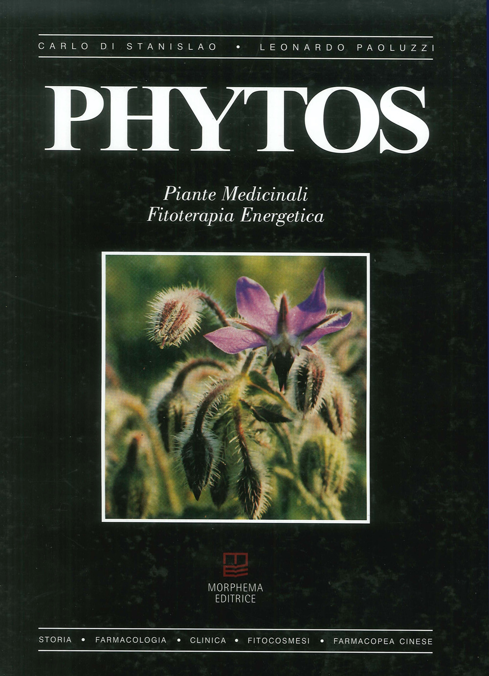 Phytos. Piante medicinali. Fitoterapia energetica