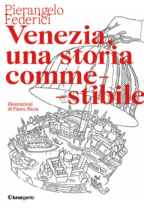 Venezia, una storia commestibile