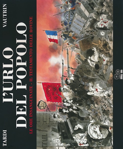 L'urlo del popolo. Vol. 2: Le ore insanguinate-Il testamento delle rovine