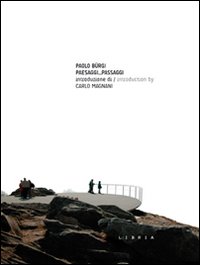 Paolo Bürgi. Paesaggi Passaggi