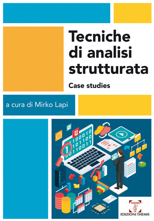 Tecniche di analisi strutturata. Case studies