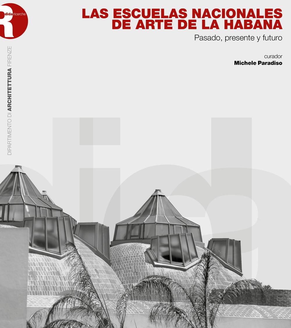 Las escuelas nacionales de arte de La Habana. Pasado, presente y futuro