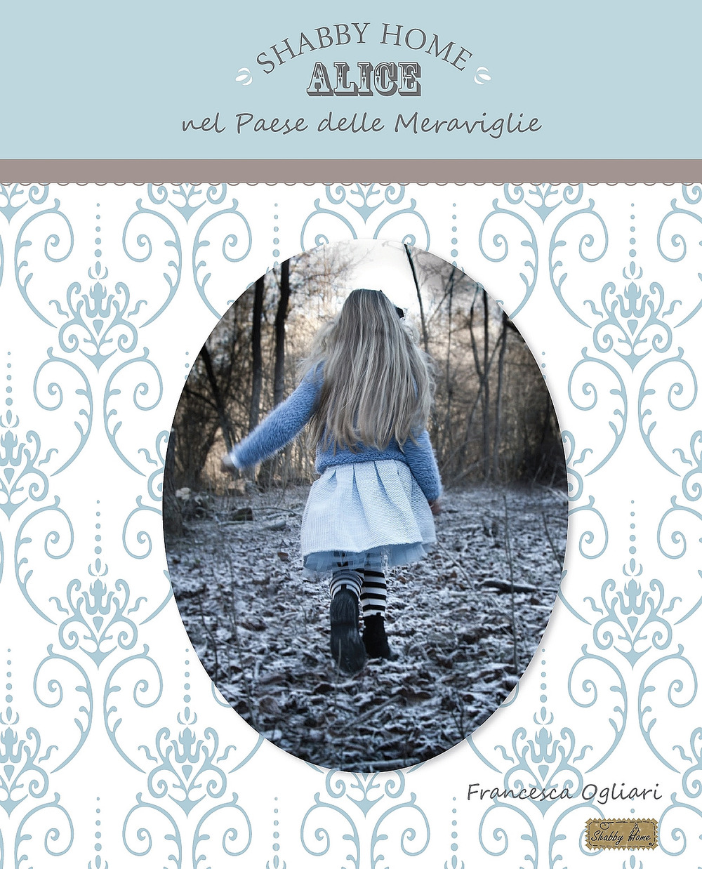 Shabby home. Alice nel paese delle meraviglie