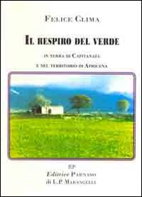 Il respiro del verde. In terra di Capitanata e nel territorio di Apricena