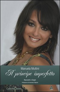 Il principe imperfetto. Racconti e sogni