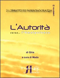 L'autorità verso... l'onnipotenza
