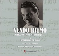 Vendo ritmo. Natalino Otto 40 + 1 anni dopo..