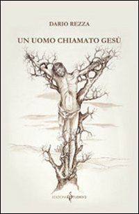 Un uomo chiamato Gesù