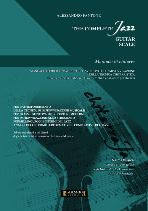 The complete jazz guitar scale. Manuale di chitarra