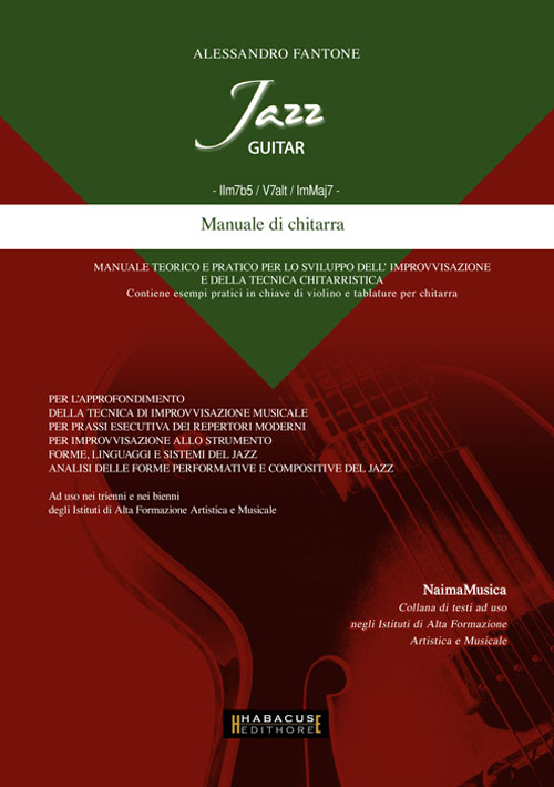 Jazz guitar. Il IIm7b5/V7alt/ImMaj7. Manuale di chitarra