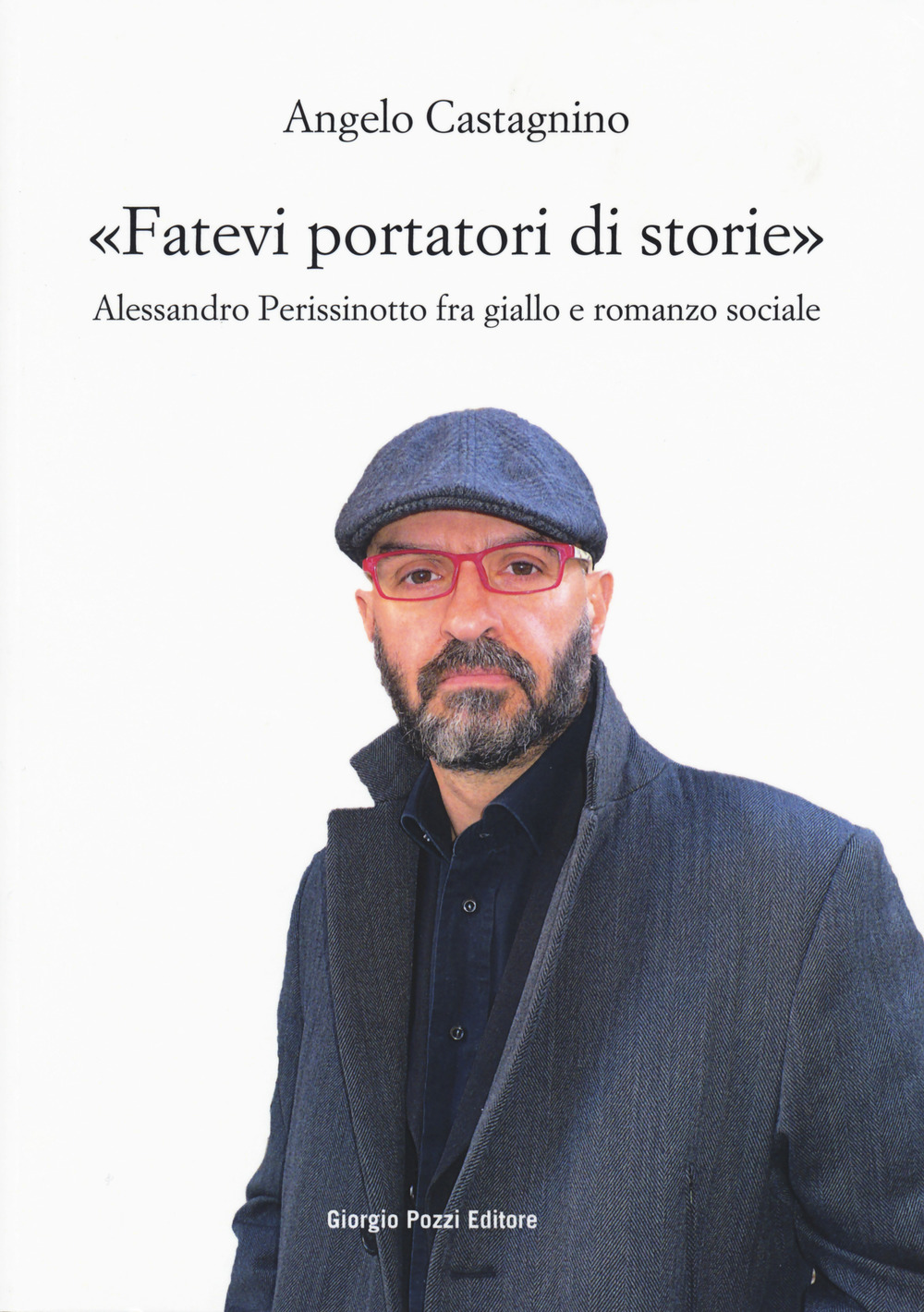 «Fatevi portatori di storie». Alessandro Perissinotto fra giallo e romanzo sociale