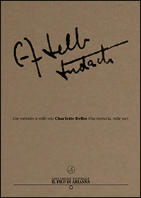 Charlotte Delbo. Una memoria, mille voci