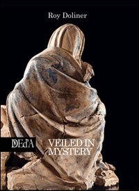 Veiled in mystery