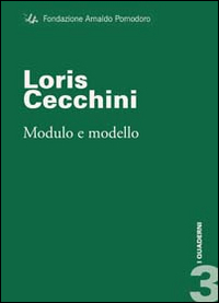 Loris Cecchini. Modulo e modello