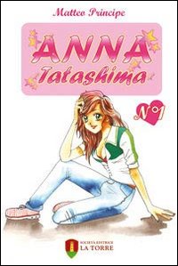 Anna Tatashima. Vol. 1