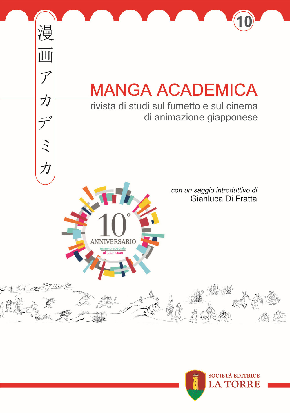 Manga Academica. Rivista di studi sul fumetto e sul cinema di animazione giapponese. Vol. 10